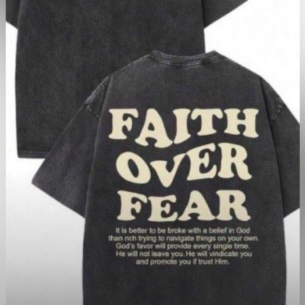 Faith Over Fear Graphic T-Shirt
